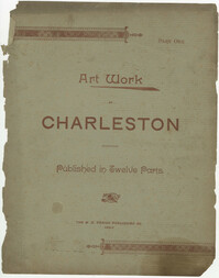 Art Work of Charleston, Published in Twelve Parts