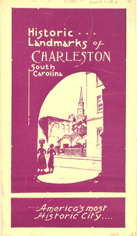 Historic Landmarks of Charleston, South Carolina:  America's Most Historic City