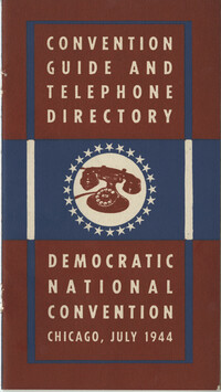 Democratic Committee: Democratic National Convention Guide and Telephone Directory, July 1944