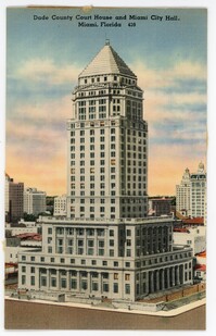 Dade County Courthouse and Miami City Hall