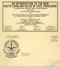 An Introduction to the New South Carolina Rules of Civil Procedure, Continuing Judicial Education Seminar, June 28, 1985, Russell Brown