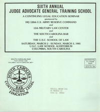 Sixth Annual Judge Advocate General Training School, Continuing Legal Education Seminar Pamphlet, March 2-3, 1985, Russell Brown