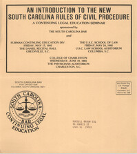 An Introduction to the New South Carolina Rules of Civil Procedure, Continuing Legal Education Seminar Pamphlet, 1985, Russell Brown