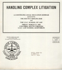 Handling Complex Litigation, Continuing Legal Education Seminar Pamphlet, March 15, 1985, Russell Brown
